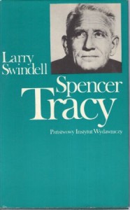 Swindell Lary - Spencer Tracy. Biografia. /Artyści/.