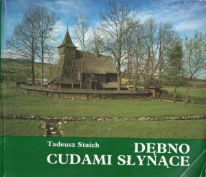 Staich Tadeusz - Dębno cudami słynące.