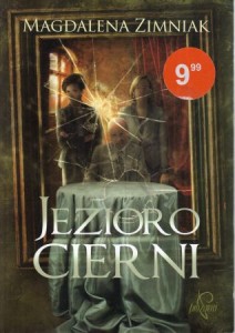 Zimniak Magdalena - Jezioro cierni.
