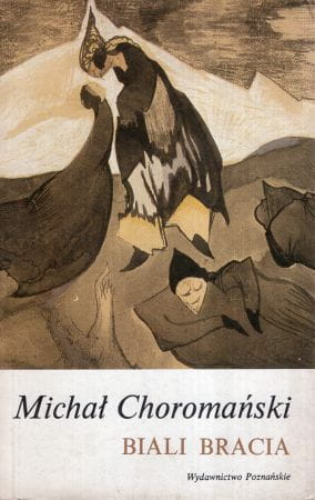 Choromański Michał - Biali bracia. Powieść