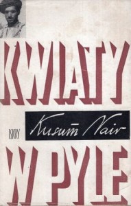 Nair Kusum - Kwiaty w pyle. Przełożyła Krystyna Szerer. /Indie/.