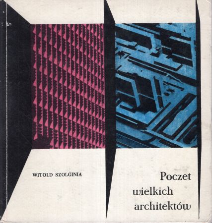 Szolginia Witold - Poczet wielkich architektów.