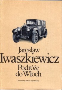 Iwaszkiewicz Jarosław - Podróże do Włoch. /Podróże/.