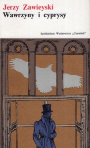 Zawieyski Jerzy - Wawrzyny i cyprysy. /Biblioteka Literatury XXX-lecia/.