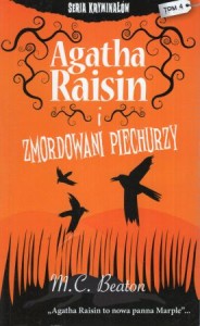 Beaton M.C. - Agatha Raisin i zmordowani piechurzy. Tom 4. /Seria kryminałów/.