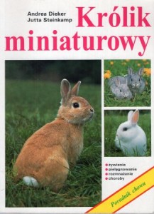 Dieker Andrea, Steinkamp Jutta - Królik miniaturowy. 