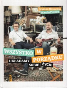 Hołownia Szymon, Propkop Marcin - Wszystko w porządku. Układamy sobie życie. 