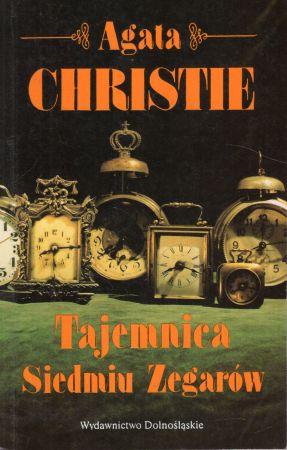 Christie Agata - Tajemnica siedmiu zegarów.
