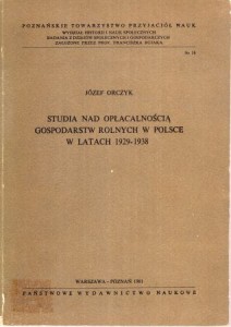 Orczyk Józef - Studia nad opłacalnością gospodarstw rolnych w Polsce w latach 1929-1938.