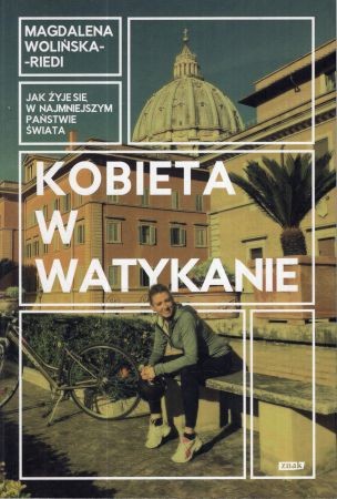 Wolińska-Redi MAgdalena - Kobieta w Watykanie. Jak żyje się w najmniejszym państwie świata