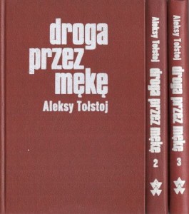 Tołstoj Aleksy - Droga przez mękę. Przełożył Władysław Broniewski. Tom 1/3.