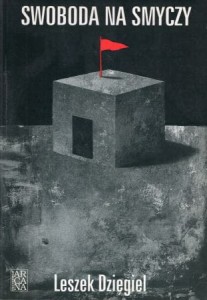 Dziegiel Leszek - Swoboda na smyczy. Wspomnienia 1946-1956.