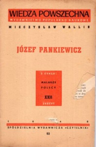 Wallis Mieczysław - Józef Pankiewicz. /Wiedza powszechna, cykl Malarze polscy/. 