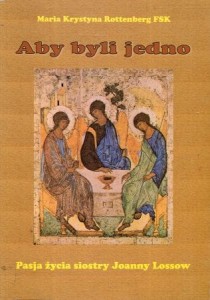 Rottenberg Maria Krystyna - Aby byli jedno.