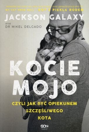 Galaxy Jackson - Kocie mojo. Czyli jak być opiekunem szczęśliwego kota