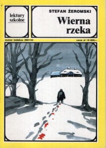 Żeromski Stefan - Wierna rzeka. Klechda domowa.