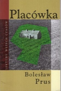 Prus Bolesław - Placówka.