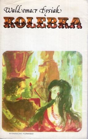 Łysiak Waldemar - Kolebka.