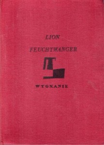 Feuchtwanger Lion - Wygnanie. Przełożył Jacek Fruling. Wiersze tłumaczył Andrzej Dołęgowski.