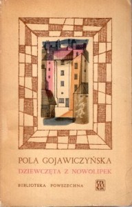 Gojawiczyńska Pola - Dziewczęta z Nowolipek.