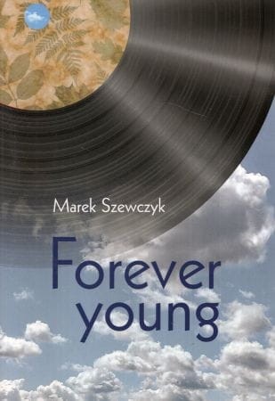 Szewczyk Marek - Forever young.
