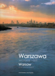 Kotańska Anna, Topolska Anna - Warszawa wczoraj i dziś.