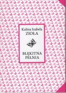 Zioła Kalina Izabela - Błękitna pełnia.