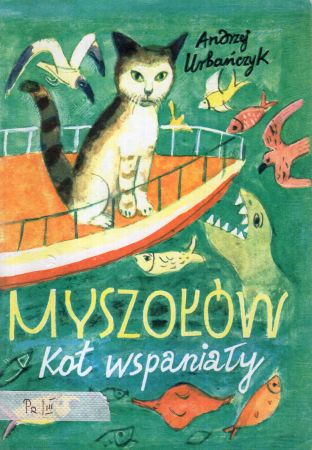 Urbańczyk Andrzej - Myszołów, kot wspaniały.