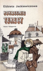 Jackiewiczowa Elżbieta - Pokolenie Teresy.