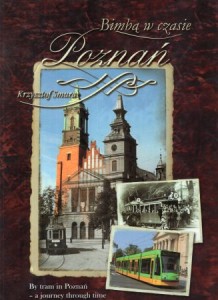 Smura Krzysztof - Poznań. Bimbą w czasie. 