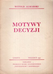 Almarski Witold - Motywy decyzji.