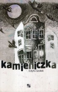 Szałek Edyta - Kamieniczka.