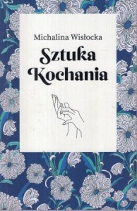 Wisłocka Michalina - Sztuka kochania.