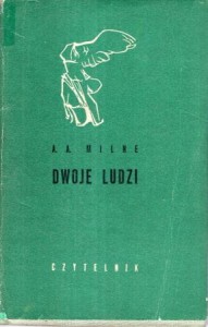 Milne A. A. - Dwoje ludzi. Tłumaczyła Mira Michałowska. /Nike/