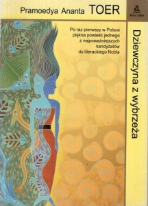 Toer Promoedya Ananta - Dziewczyna z wybrzeża. Przekład Alicja Skarbińska.