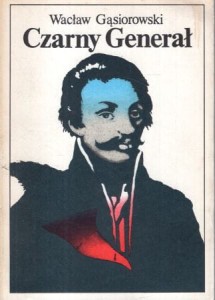 Gąsiorowski Wacław - Czarny generał. Romans historyczny. 