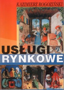 Rogoziński Kazimierz - Usługi rynkowe. 
