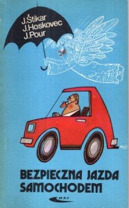 Stikar Jiri, Hoskovec Jiri, Pour Jiri - Bezpieczna jazda samochodem.