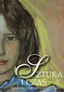 Osińska Barbara - Sztuka i czas. Od klasycyzmu do współczesności.