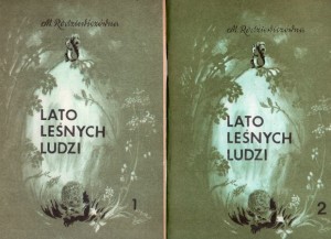 Rodziewiczówna Maria - Lato leśnych ludzi.