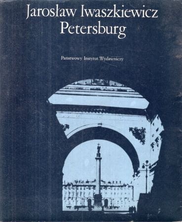 Iwaszkiewicz Jarosław - Petersburg