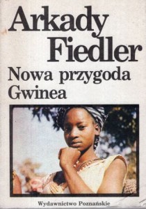 Fiedler Arkady - Nowa przygoda: Gwinea.