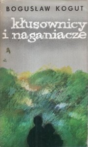 Kogut Bogusław - Kłusownicy i naganiacze.