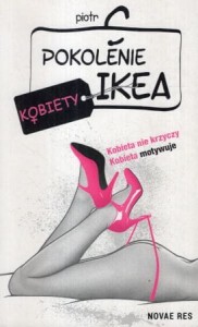 C. Piotr - Pokolenie IKEA. Kobiety.