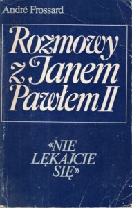Frossard Andre - Rozmowy z Janem Pawłem II.