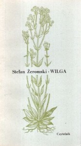 Żeromski Stefan - Wilga. Słowem wstępnym poprzedził Jan Zygmunt Jakubowski.