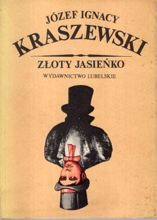 Kraszewski Józef Ignacy - Złoty Jasieńko