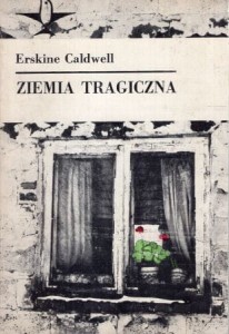 Caldwell Erskine - Ziemia tragiczna. Przełożył Krzysztof Zarzecki. /Koliber/.
