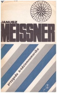 Meissner Janusz - Przygoda Śródziemnomorska.