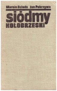 Dziuda Marcin, Pokrzywa Jan - Siódmy Kołobrzeski.